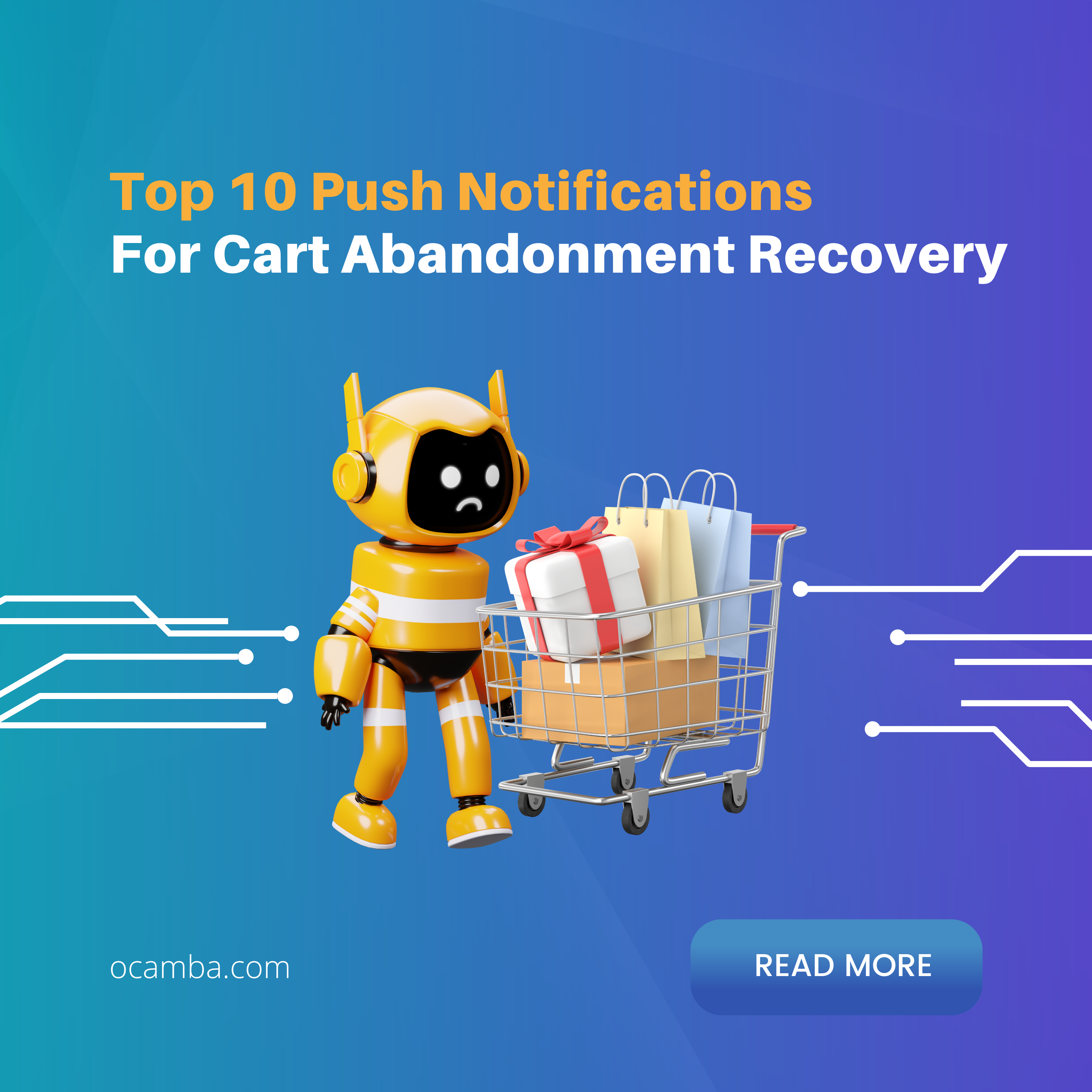  Top 10 Push Notifications For Cart Abandonment Recovery 