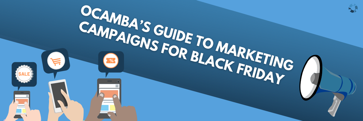 Black Friday marketing campaigns with Ocamba