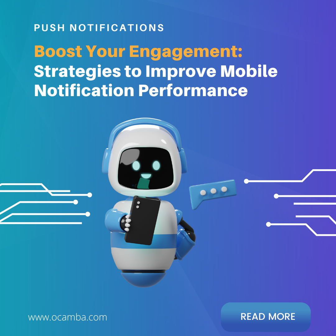  Boost Your Engagement: Strategies to Improve Mobile Notification Performance 