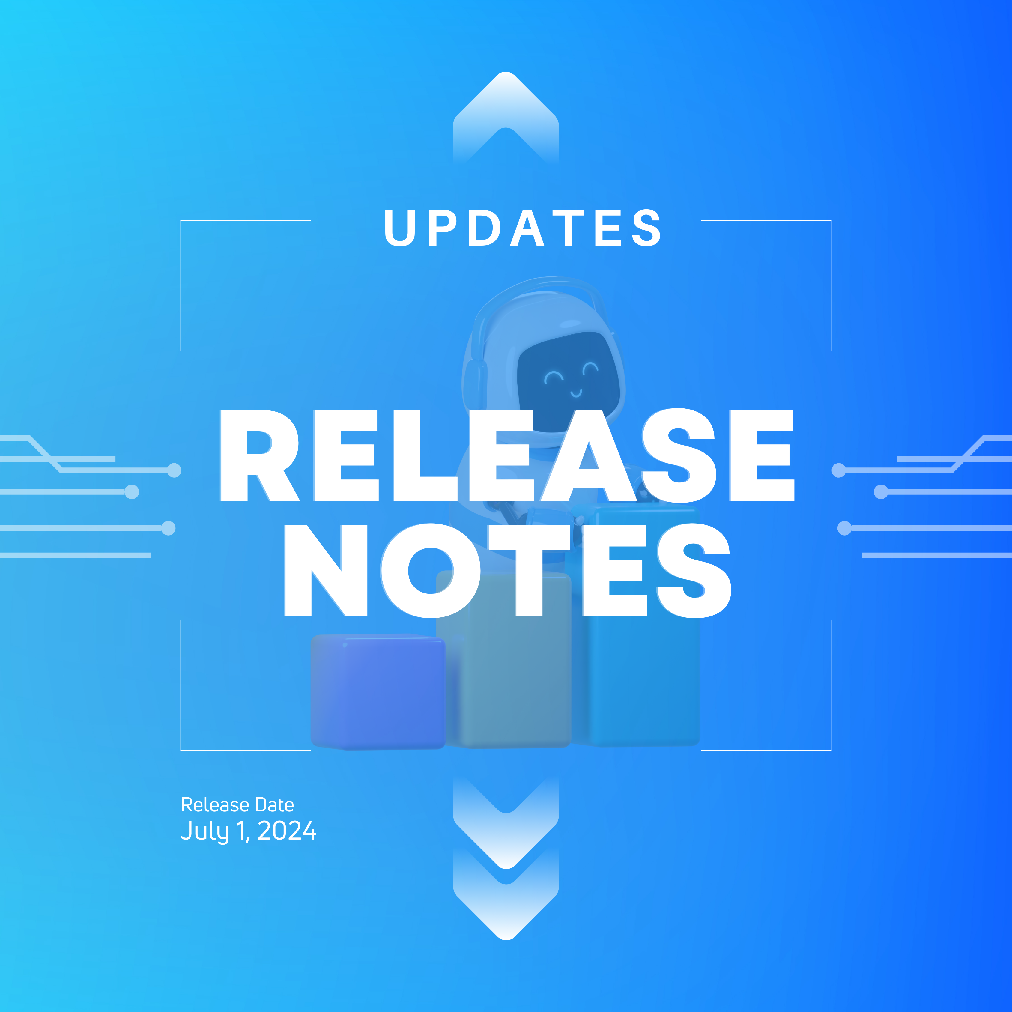  Release notes for second quarter of 2024 