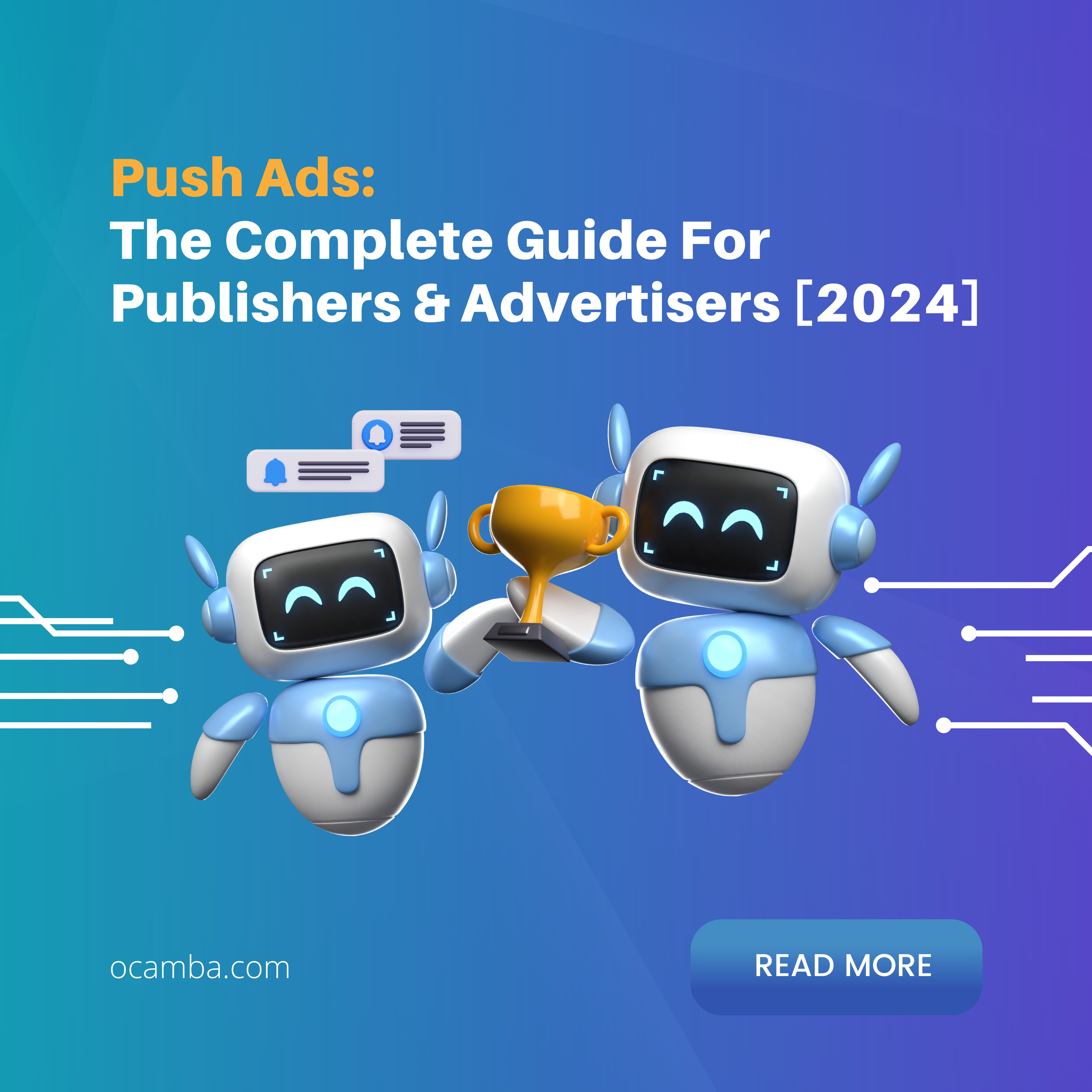  Push Ads: The Complete Guide For Publishers & Advertisers [2024] 